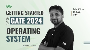 Getting Started with GATE 2024 | Operating System | Puneet Kansal