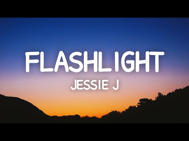 Jessie J - Flashlight (Lyrics) class=