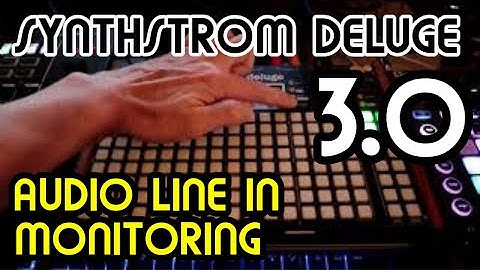 Audio Line In Monitoring (3.0) // Synthstrom Deluge Tutorial