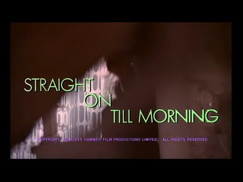 STRAIGHT ON TILL MORNING (1972) Trailer