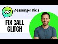 How To Fix Messenger Kids App Call Glitch Easy Guide How To Fix Messenger Kids App Call Glitch Easy Guide