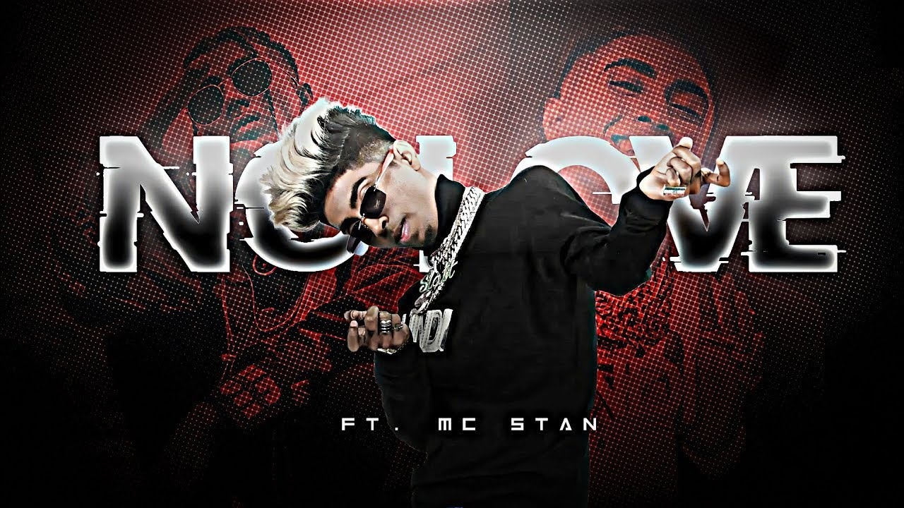 Mc Stan No Love Edit WhatsApp Status Mc Stan 4K Status Video mc-stan-no-love-edit-whatsapp-status-mc-stan-4k-status-video