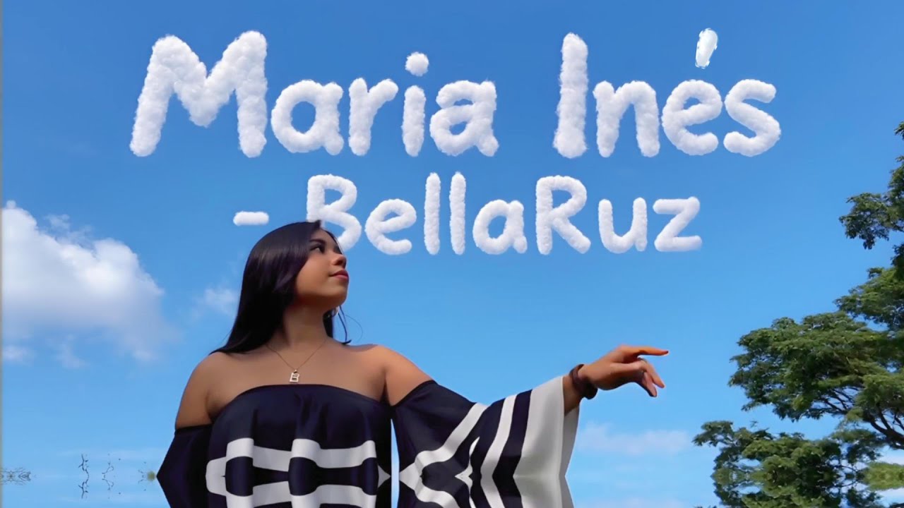 BellaRuz - Maria Inés (Official Video)