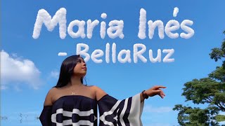 Bellaruz - Maria Inés Official Video