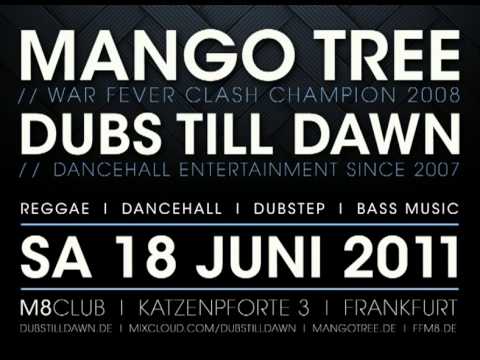 SA 18.06.11 // FORWARD - Downtown Top Ranking // MANGO TREE // DUBS TILL DAWN // M8ClubFrankfurt