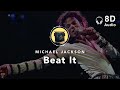 8d audio michael jackson  beat it