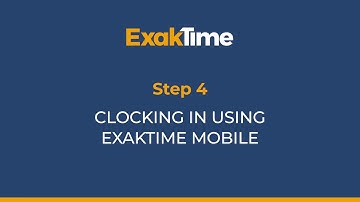 Getting Started with ExakTime In 15 Minutes: Step 4