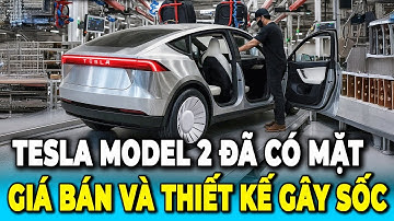 Tesla Model 2 2026 Cuối Cùng Đã Có Mặt Tại Đây: Tiết Lộ Phạm Vi Hoạt Động, Giá Và Thiết Kế Gây Sốc