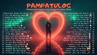 Best Rainy Night Romantic Songs 🌙 OPM Pampatulog Playlist for Calm Sleep