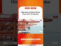Nilai eksport Wilayah Barat China naik 18 5 peratus