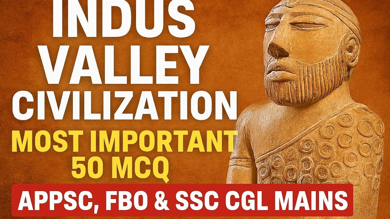 Indus Valley Civilization | Most Important 50 MCQ | APPSC FBO, SSC CGL | TELUGU | #ssccgl  #appscfbo