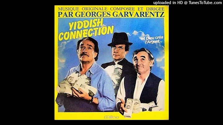 LA MARCHE DE ''YIDDISH CONNECTION'' / B.O.F. "YIDDISH CONNECTION" / Georges Garvarentz