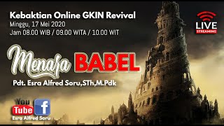 Pdt. Esra Alfred Soru : MENARA BABEL (Part 1)