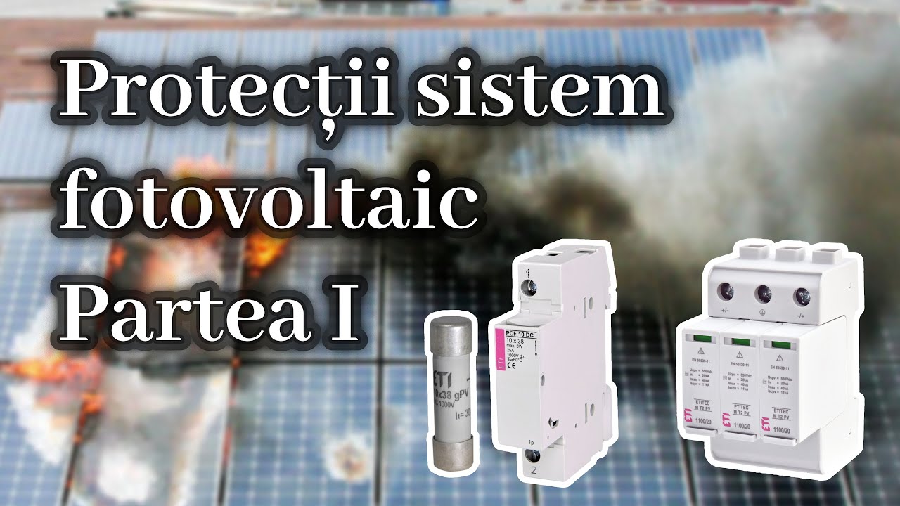 Protectiile pentru un sistem fotovoltaic: partea de curent continuu