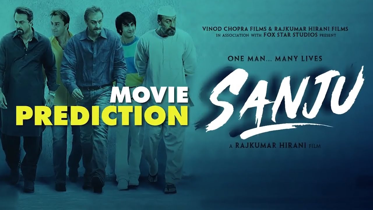 Sanju | Ranbir Kapoor, Sonam Kapoor, | Movie Prediction