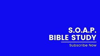 S.O.A.P. Bible Study Method