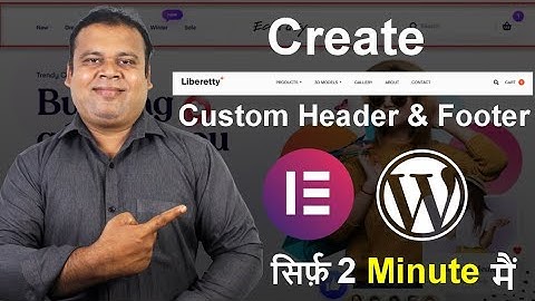 How To Create Custom Header & Footer in WordPress Using Elementor | Hindi Tutorial