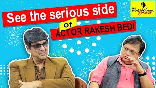 #49 How Rakesh Bedi Prepares For His Roles || The Mukesh Khanna Show ||