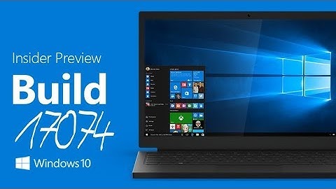 Windows 10 Insider Build 17074 Review (English)