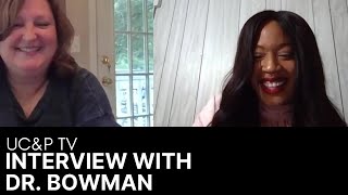 Dr.  Bowman shares about her work, advocacy for persons with disabilities, and words of advice!