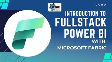 Introduction to Full Stack Power Bi with Microsoft Fabric Tools | Day 1  | KSR DATAVIZON