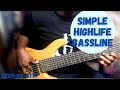 How to play simple groovy highlife bass line  step by step bass guitar lesson