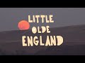 Little olde england  50to01