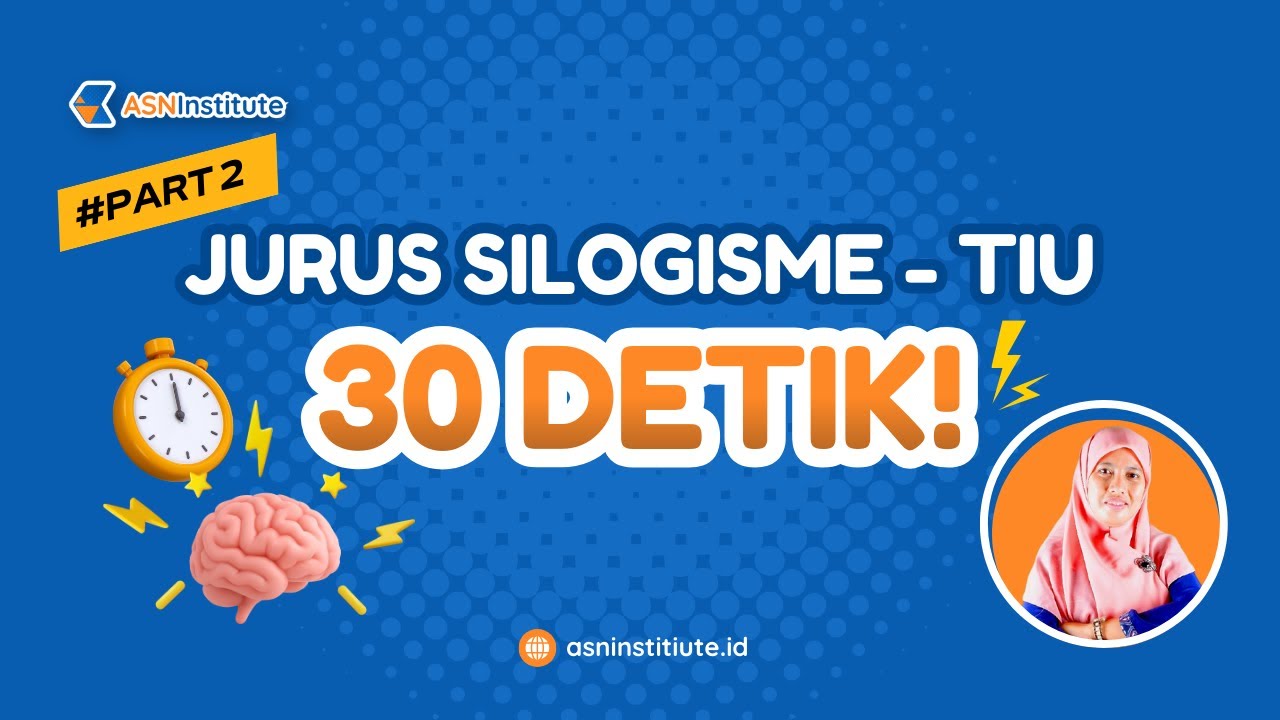 Cara Cepat Mengerjakan Soal Silogisme TIU CPNS 2026 (PART 2)