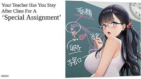Your Teacher's 'Special Assignment' // Audio Roleplay? // F4A