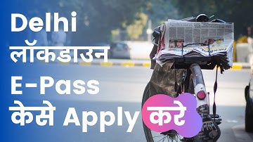 Delhi E Pass Apply Online 2021