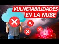 Vulnerabilidades en nube: servicios de almacenamiento vulnerables