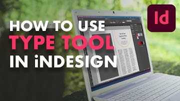 How to use the type tool  Indesign Tutorials for Beginners