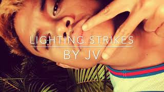 Video thumbnail of "JV • Lightning Strikes • (Cover) Prod. By Aj•"