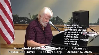 Pastor Bob Joyce - Music Service (October 5, 2025) Household of Faith Church, Benton, Arkansas, USA