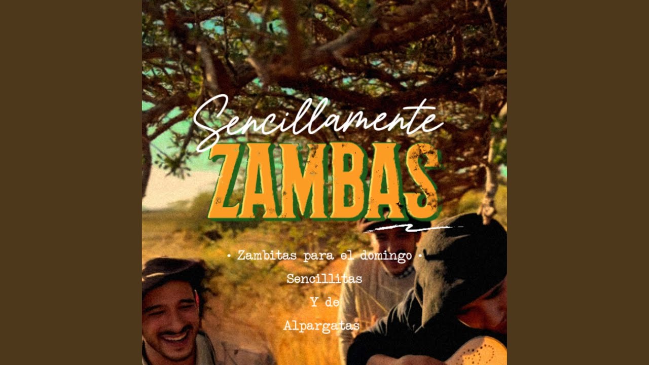 SENCILLAMENTE ZAMBAS (VERSION SENCILLITA)