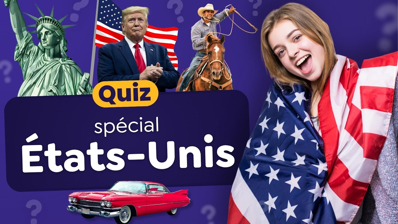 QUIZ : 30 Questions sur les États-Unis