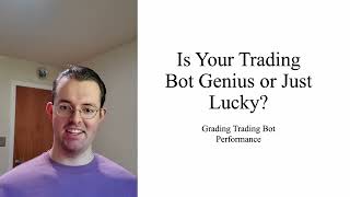 Celebrity Is Your Trading Bot Genius or Just Lucky? Grading Performance with Regression Analysis Wealth