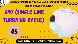 G90 Single Line Turning Cycle By Gurukuk Institute Mohan Nagar #ghaziabad #cnc #machine #vmc #cadcam