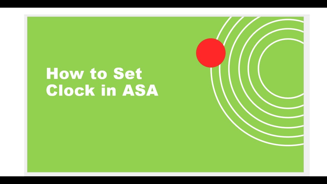 Clock Firewall ASA Firewall_How To Set Clock - YouTube