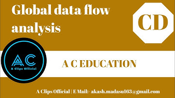 Global data flow analysis | compiler design | CD | A C EDUCATION #13