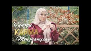 Elsa Pitaloka-Tunggu Karma Menghampiri(lirik)