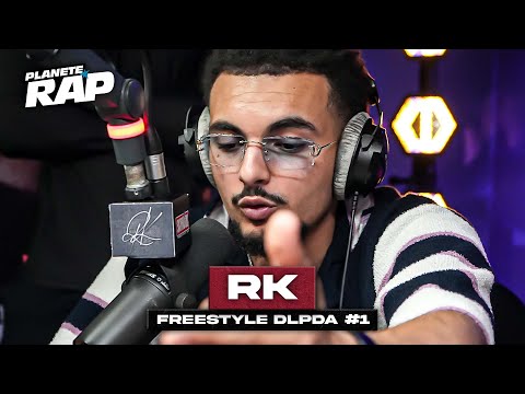 [EXCLU] RK - Freestyle DLPDA #1 #PlanèteRap