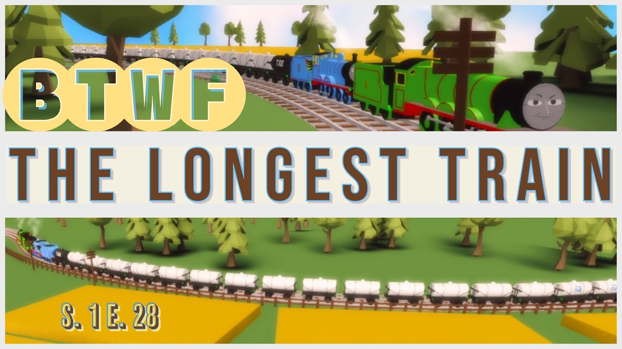 The Longest Train Series | Part 1 | Blue Train With Friends | BTWF
