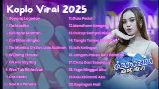 DANGDUT KOPLO FULL ALBUM 2025 🎶AJENG FEBRIA - GOYANG LAGEDAY || DANGDUT KOPLO INDONESIA VIRAL