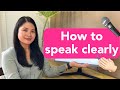 How to speak clearly