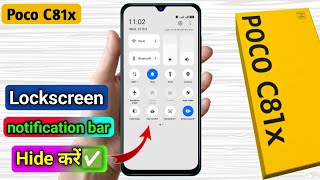 poco c81x lock screen notification panel hide, poco c81x notification bar off