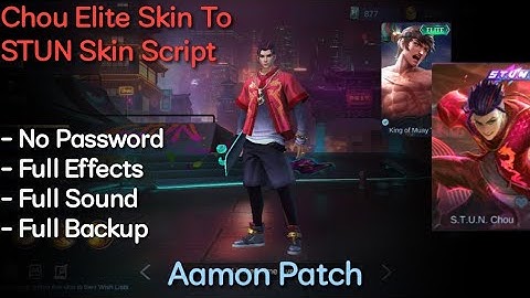 Chou Elite Skin To STUN Skin Script | No Password | Aamon Patch | Shogun