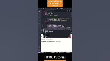 HTML Tutorial - Lesson 76: HTML Audio - Muted Part 4 #html5 #htmltutorial #python #js #css  #php