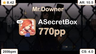 ASecretBox | supercell - Mr.Downer [Deception] +HDNC 99.82% {#1 770pp FC} - osu!
