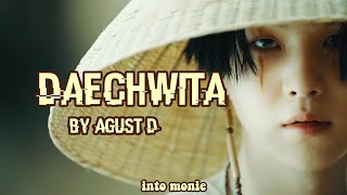 daechwita ( 대취타 ) - agust d [ english lyrics ]